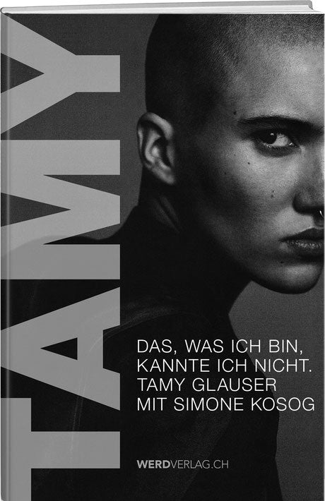 Tamy Glauser: Tamy – Das, was ich bin, kannte ich nicht. - WEBER VERLAG