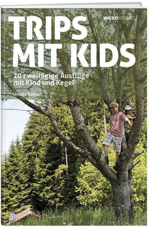 Ursula Kohler: Trips mit Kids - WEBER VERLAG