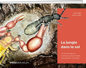 Atlant Bieri et Siriporn Bieri: La jungle dans le sol - WEBER VERLAG