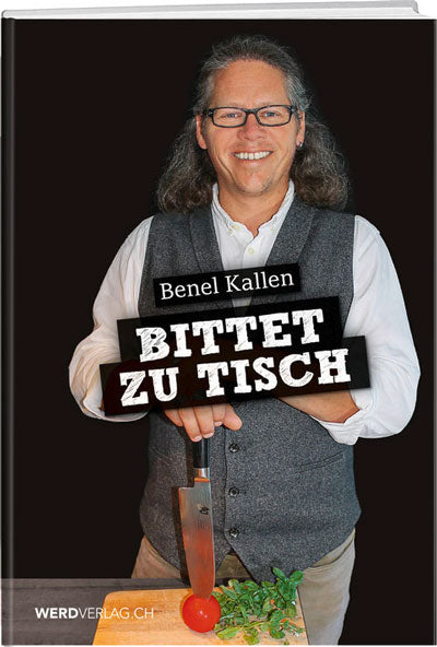 Benel Kallen bittet zu Tisch - WEBER VERLAG