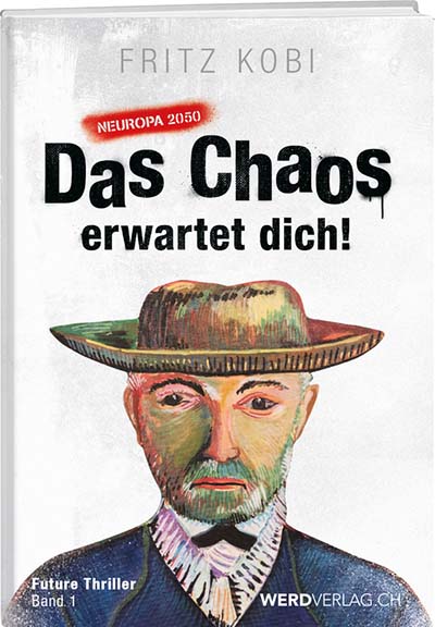 Fritz Kobi: Das Chaos erwartet dich! - Band 1 - WEBER VERLAG