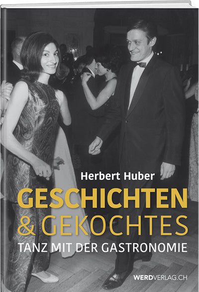 Herbert Huber: Geschichten & Gekochtes - WEBER VERLAG