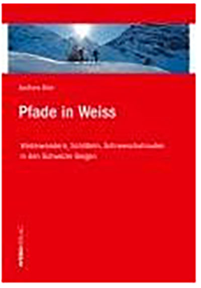 Jochen Ihle: Pfade in Weiss - WEBER VERLAG