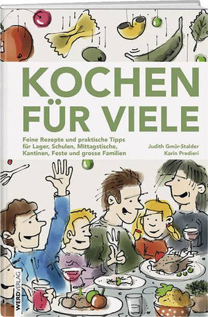 Judith Gmür-Stalder / Karin Predieri: Kochen für Viele - WEBER VERLAG