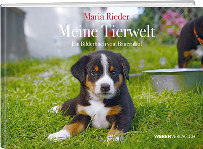 Maria Rieder: Meine Tierwelt - WEBER VERLAG