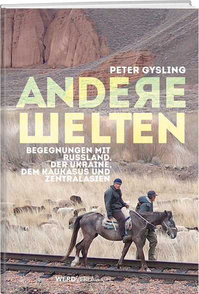 Peter Gysling: Andere Welten - WEBER VERLAG