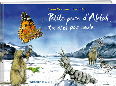 Petite puce d’Aletsch, tu n’es pas seule - WEBER VERLAG