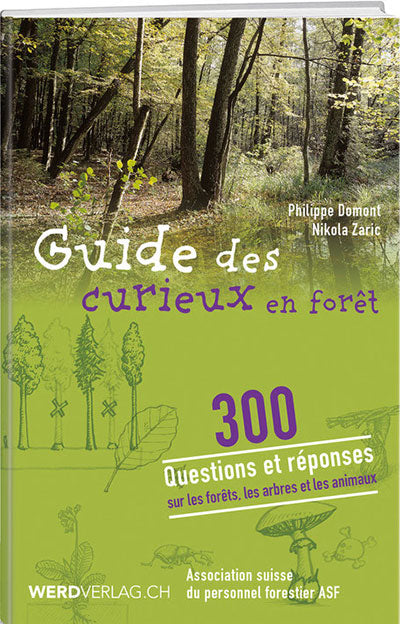 Philippe Domont, Nikola Zaric: Guide des curieux en forêt - WEBER VERLAG