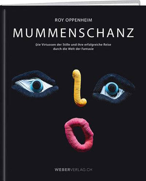 Roy Oppenheim: Mummenschanz - WEBER VERLAG